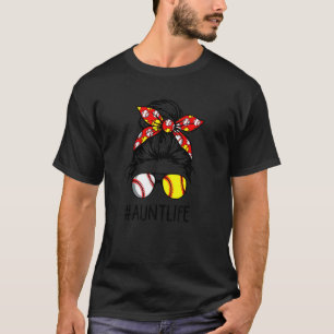 Classy Aunt Life Softball Baseball Mother's Day Me T-Shirt