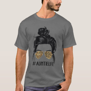 Classy Auntie Life With Leopard Print Shades Cool T-Shirt