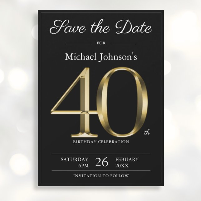 Classy Black Gold 40th Birthday Party Save The Date (Mockup View)