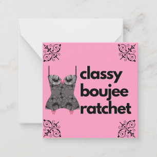 Classy Boujee Ratchet Pink and Black Lingerie Card