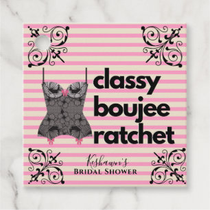 Classy Boujee Ratchet   Pink and Black Lingerie Favour Tags