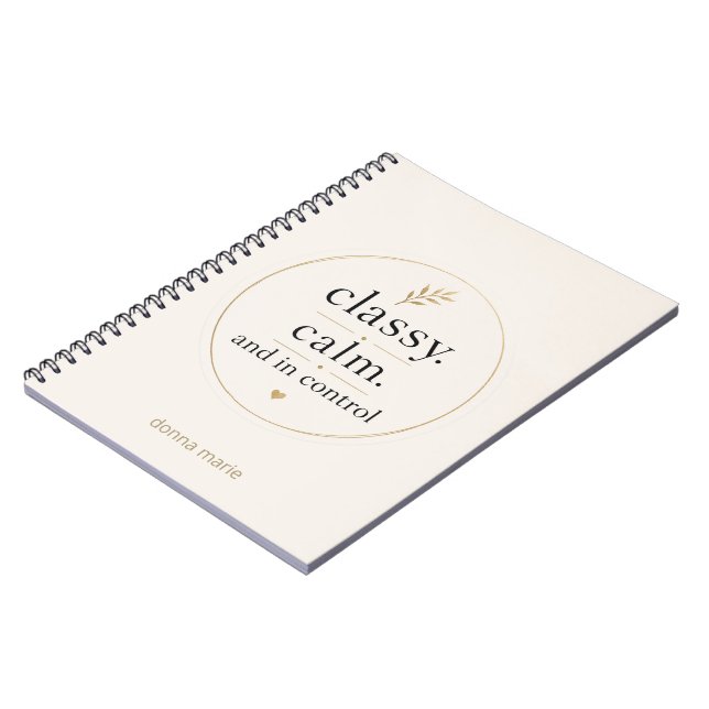 Classy Calm and In Control Feminine Journal Notebo (Left Side)