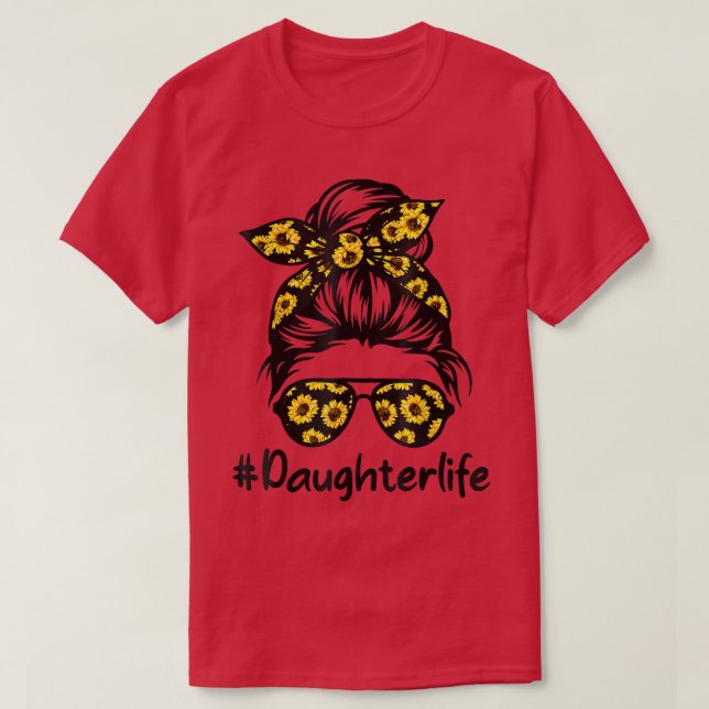 Classy Daughter Life with Sunflower Messy Bun Moth T-Shirt (Design Front)