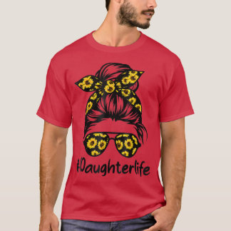 Classy Daughter Life with Sunflower Messy Bun Moth T-Shirt
