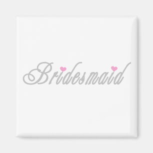 Classy Greys Bridesmaid Magnet