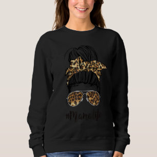 Classy Mama Life Messy Hair Bun Leopard Women Moth Sweatshirt