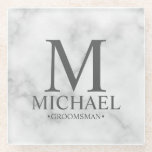 Classy Marble Monogram and Name Groomsman Glass Coaster<br><div class="desc">Modern Personalised Groomsman Gifts
featuring personalised monogram,  groomsman's name and title in grey classic serif font style on white marble background.

Also perfect for Best Man,  Father of the Bride and more.</div>
