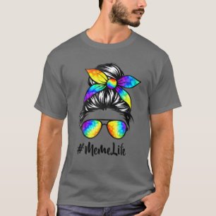 Classy Meme Life Messy Hair Bun Tie Dye Women Moth T-Shirt