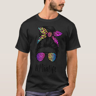 Classy Mia life Messy Bun Rainbow Leopard Mother's T-Shirt