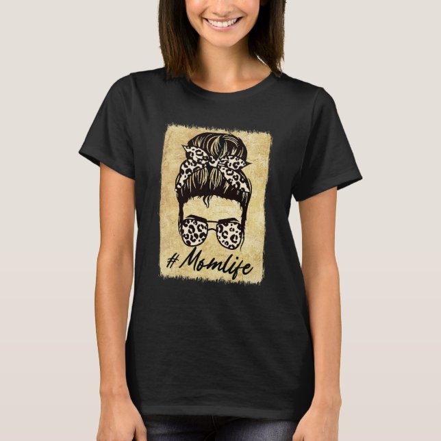 Classy Mum Life Leopard Pattern Messy Bun Womens P T-Shirt (Front)