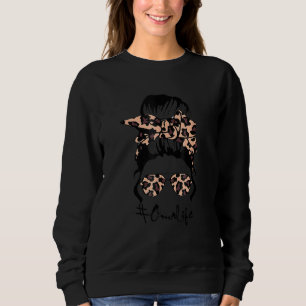 Classy Oma Life With Leopard Messy Bun Mother's Da Sweatshirt