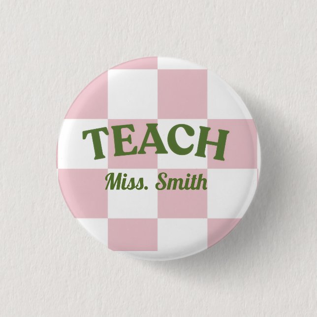 Classy Pink Teach Teacher Pin (Front)