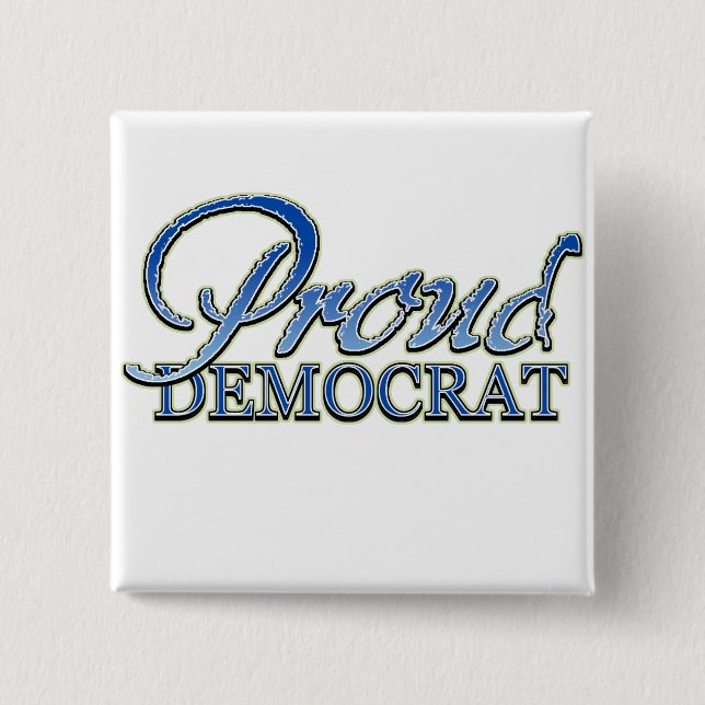 Classy Proud Democrat 15 Cm Square Badge (Front)
