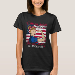 Classy Sassi And A Bit Smart Assi California Girl T-Shirt