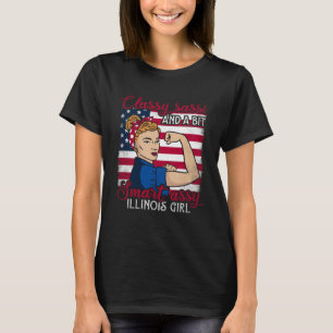 Classy Sassi And A Bit Smart Assi Illinois Girl  1 T-Shirt