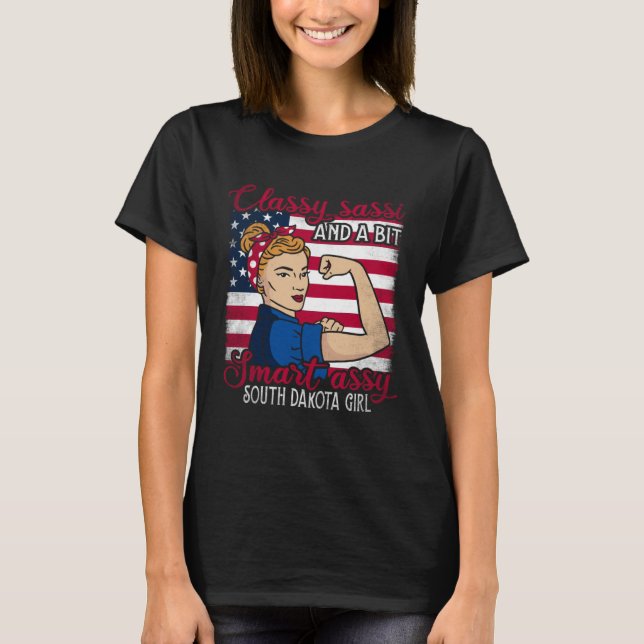 Classy Sassi And A Bit Smart Assi South Dakota Gir T-Shirt (Front)