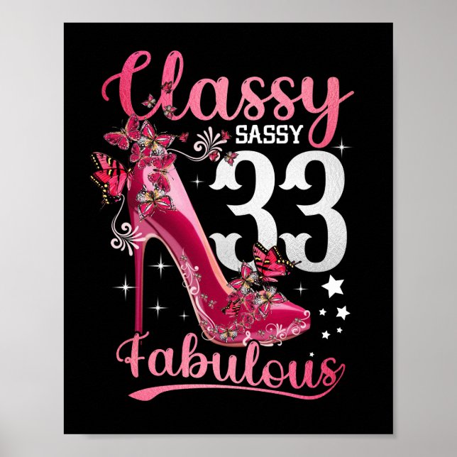 Classy Sassy 33 And Faburlous 33rd Birthday Floral Poster (Front)