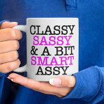 Classy Sassy and A Bit Smart Assy Jumbo Coffee Mug<br><div class="desc">Girly-Girl-Graphics at Zazzle: Elegant Stylish Modern Cool Black and Pink Typography Lettering Classy Sassy Funny Quote Customisable Teen and Women's Fun Fashion Style Classic Jumbo Coffee Mug makes a Trendy, Uniquely Chic Lovely Birthday, Christmas, Wedding, Graduation, or Any Day Party Celebrations Gift for Yourself, Friends, or Family. Thank you kindly...</div>