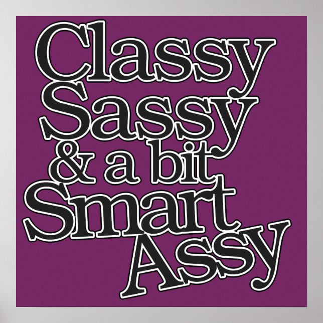 Classy Sassy and a bit Smart Assy Poster (Front)