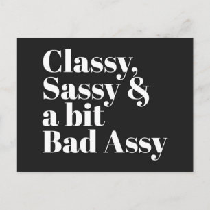 Classy, Sassy & Bad Assy Funny Quote Postcard