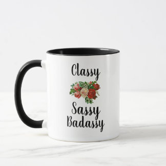 Classy Sassy Badassy Funny Mug