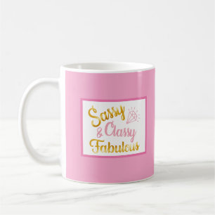 Classy Sassy Fabulous  Coffee Mug