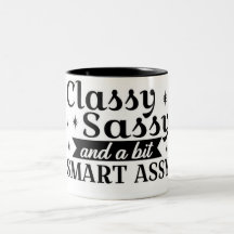 Classy Sassy Mug
