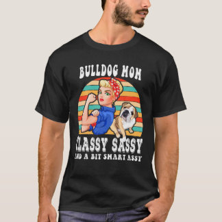 Classy Sassy Mum Bulldog Lover T-Shirt