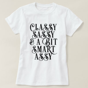 Classy Sassy Script T-Shirt