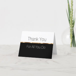 Classy Thank You For All You Do Card