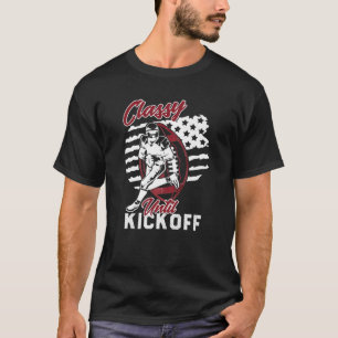 Classy Until Kickoff American Football Girl Game V T-Shirt