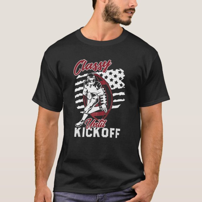 Classy Until Kickoff American Football Girl Game V T-Shirt (Front)