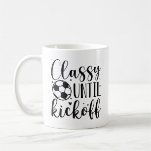 Classy Until Kickoff Coffee Mug
