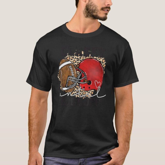 Classy Until Kickoff Leopard Football Helmet Game  T-Shirt (Front)