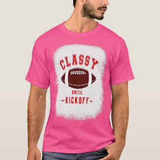 Classy Until Kickoff Red Letters  Sports Colours G T-Shirt