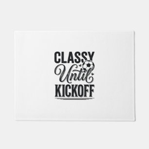 Classy Until Kickoff Soccer Vintage Shirt Design_1 Doormat