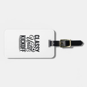 Classy Until Kickoff Soccer Vintage Shirt Design_1 Luggage Tag