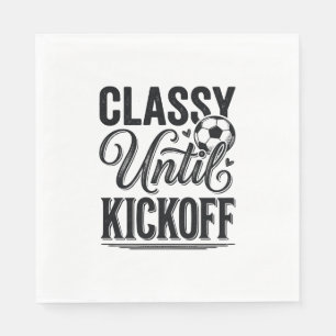 Classy Until Kickoff Soccer Vintage Shirt Design_1 Napkin