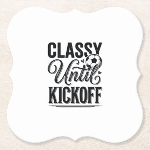 Classy Until Kickoff Soccer Vintage Shirt Design_1 Paper Coaster