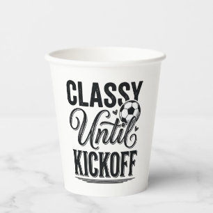 Classy Until Kickoff Soccer Vintage Shirt Design_1 Paper Cups