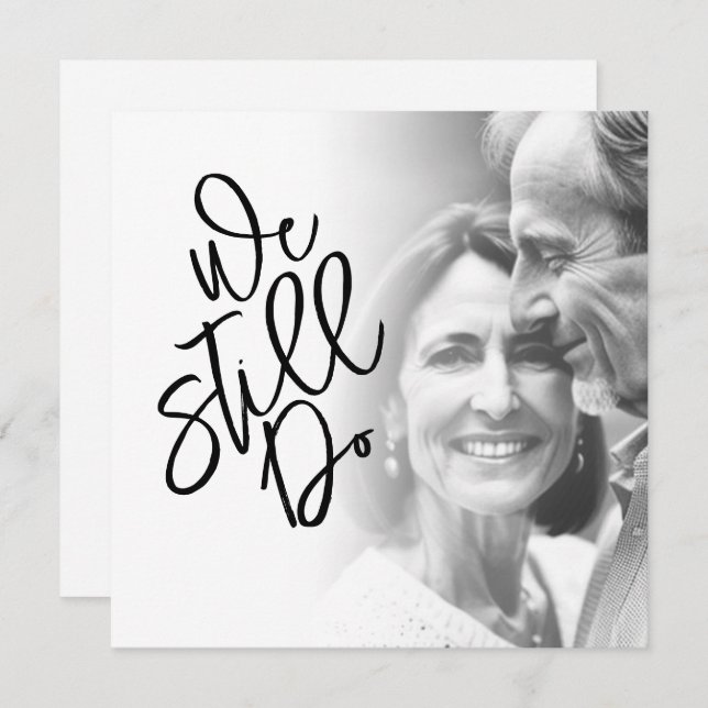 Classy We Still Do Vow Renewal Party Photo  Invitation (Front/Back)