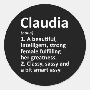 Claudia Definition Personalized Name Funny Christm Classic Round Sticker