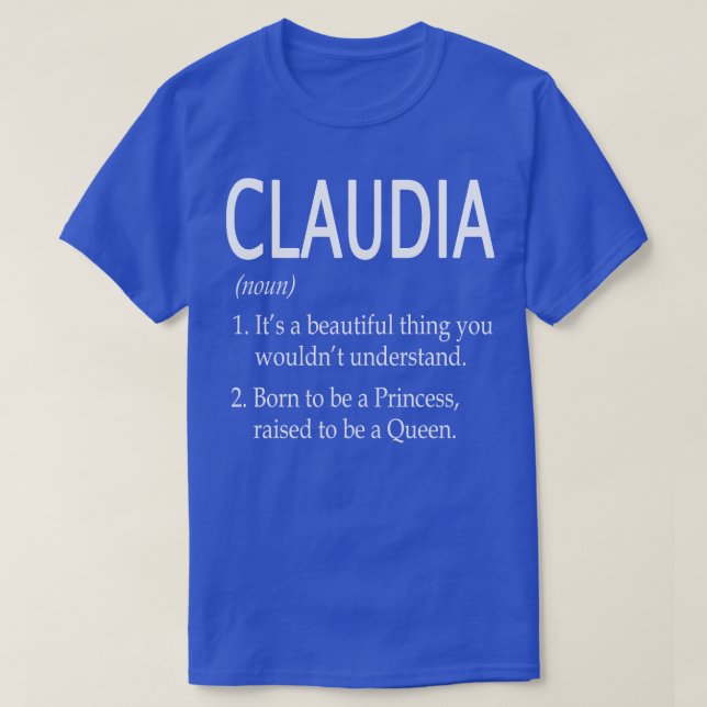 Claudia Name Gift T-Shirt (Design Front)
