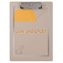 Claw and Order - Cat Humour Clipboard