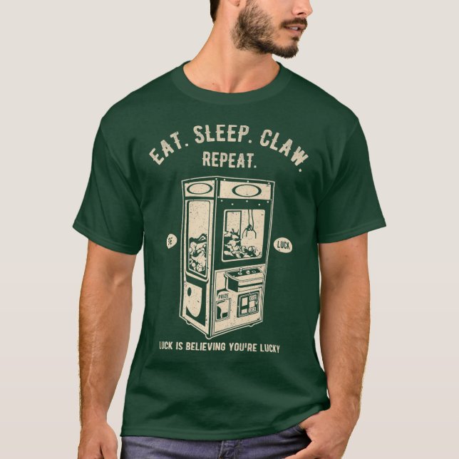 Claw Machine Design for Arcade Gamer Eat Sleep T-Shirt (Front)