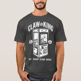 Claw Machine King Arcade Gamer Eat Sleep Claw T-Shirt