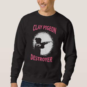 Clay Pigeon Destroyer Ladies Clay Pigeon Shooting Sweatshirt