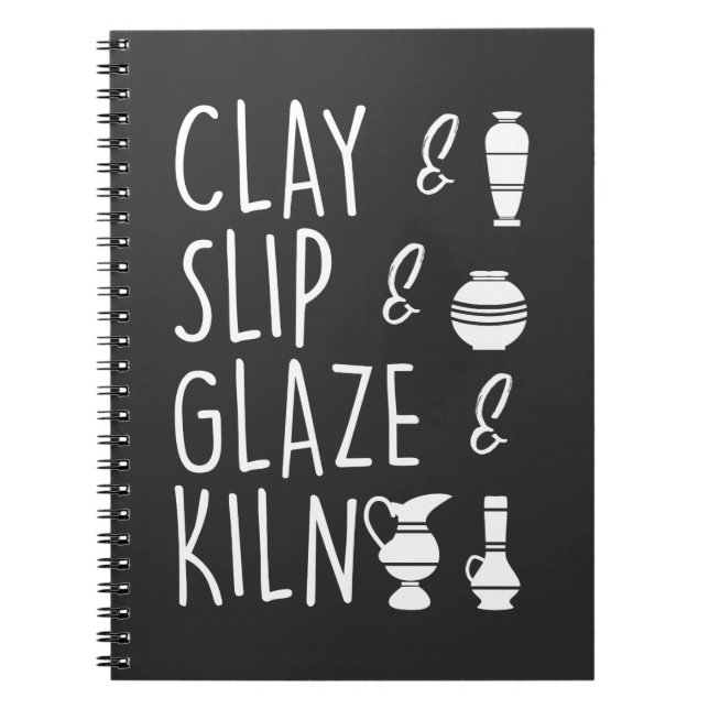 Clay Slip Glaze Kiln Pottery Ceramic Notebook (Front)