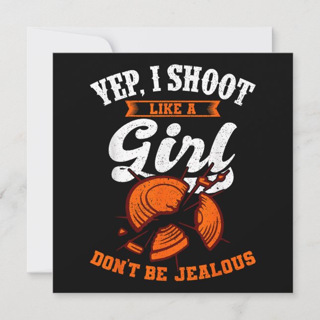 Clay Target Shooting Yep, I Shoot Like A Girl Gift Invitation (Front)
