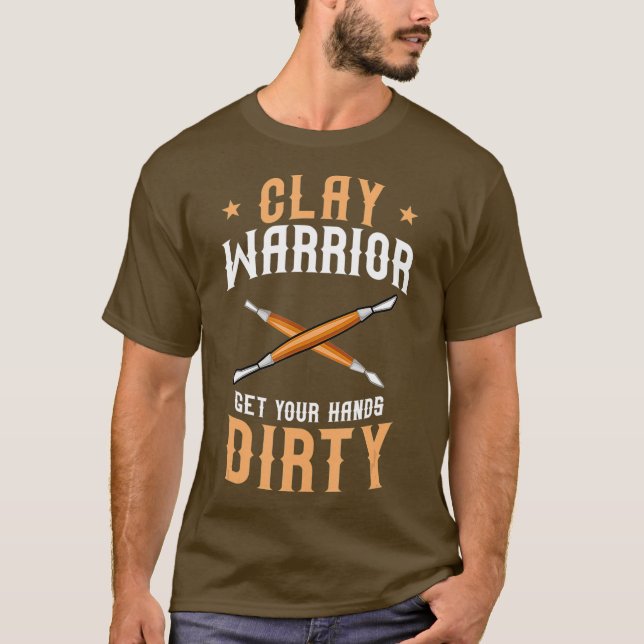 Clay Warrior Pottery Pot Kiln Handmade Ceramist T-Shirt (Front)